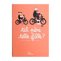 Tel pere telle fille ?